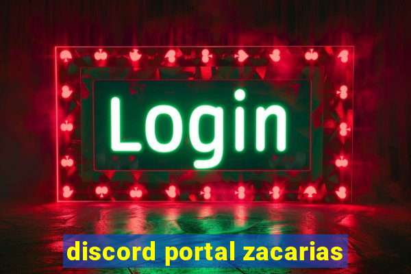 discord portal zacarias